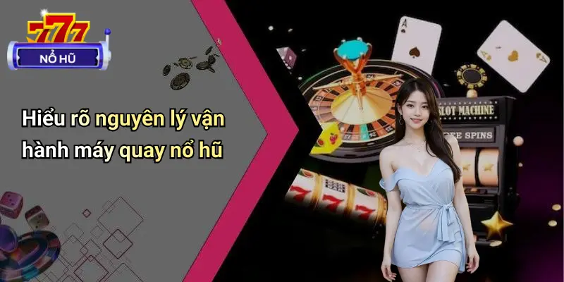 Cách quay nổ hũ dễ nổ