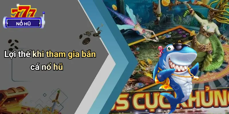 Bắn Cá Nổ Hũ