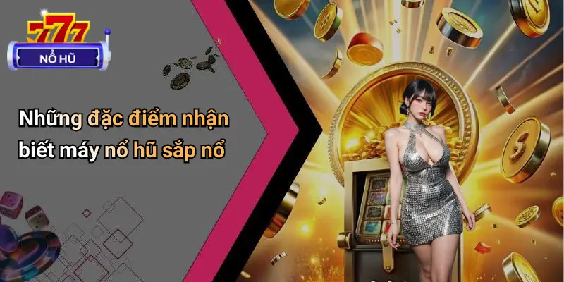 Cách quay nổ hũ dễ nổ