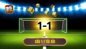 cầu 1-1 tài xỉu